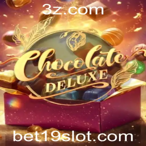 bet 19 - ChocolateDeluxe: A Nova Sensação das Apostas Modernas