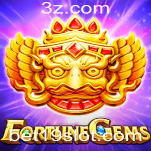 bet 19 - Descubra as Emoções e Regras do Jogo FortuneGems com a Aposta Bet 19