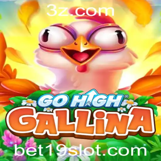 bet 19 - Descubra GoHighGallina: O Novo Fenômeno dos Jogos